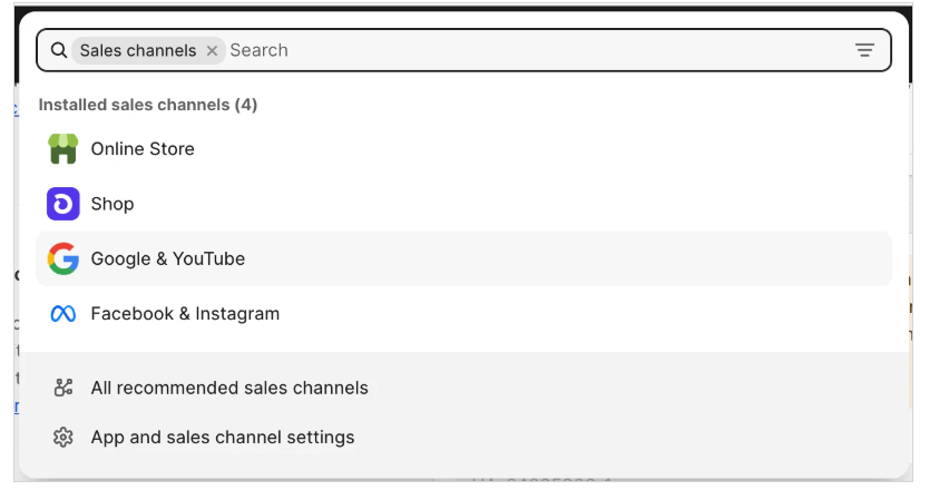 Select Google and YouTube as a sales channel in Shopify to enable GA4 connection
